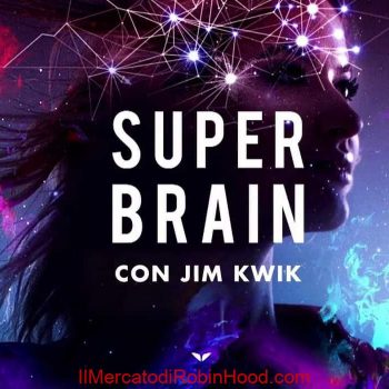 Superbrain di Jim Kwik (Italiano)