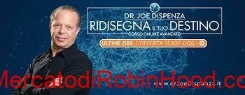 Ridisegna il Tuo Destino- Dr. Joe Dispenza