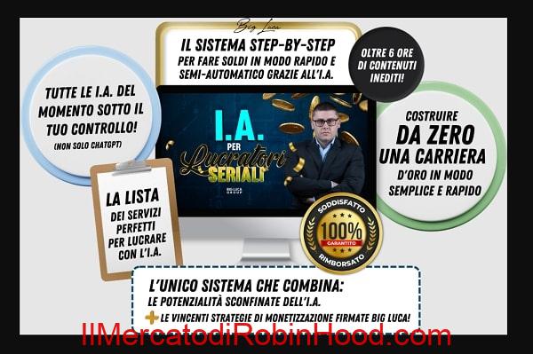 I.A. Per Lucratori Seriali di Big Luca
