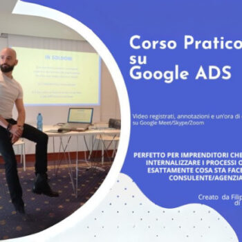 Corso Pratico su Google Ads – Filippo Malvezzi