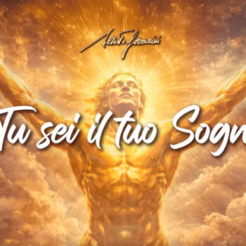 Tu Sei il Tuo Sogno – Alberto Ferrarini