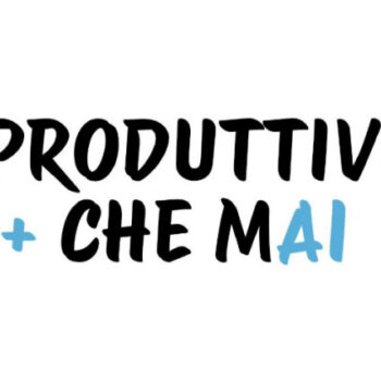 Produttivi più che mAI – Antonio Guadagno
