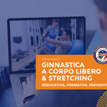 Corso Ginnastica a Corpo Libero & Stretching – CSEN Corsi